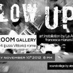 Blow-Up site-specific art installation::nov 2012::The ROOM Roma