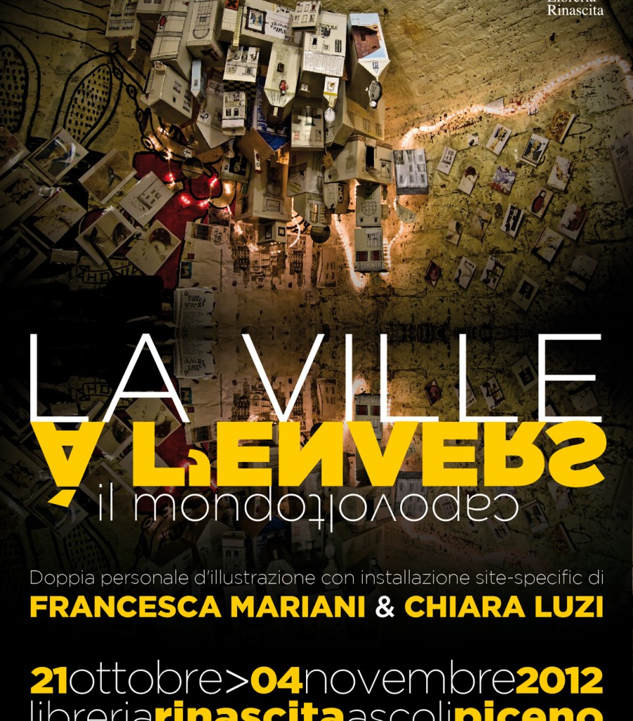 La Ville à l'envers_installazione& bi-personale - libreria RINASCITA/Ascoli Piceno