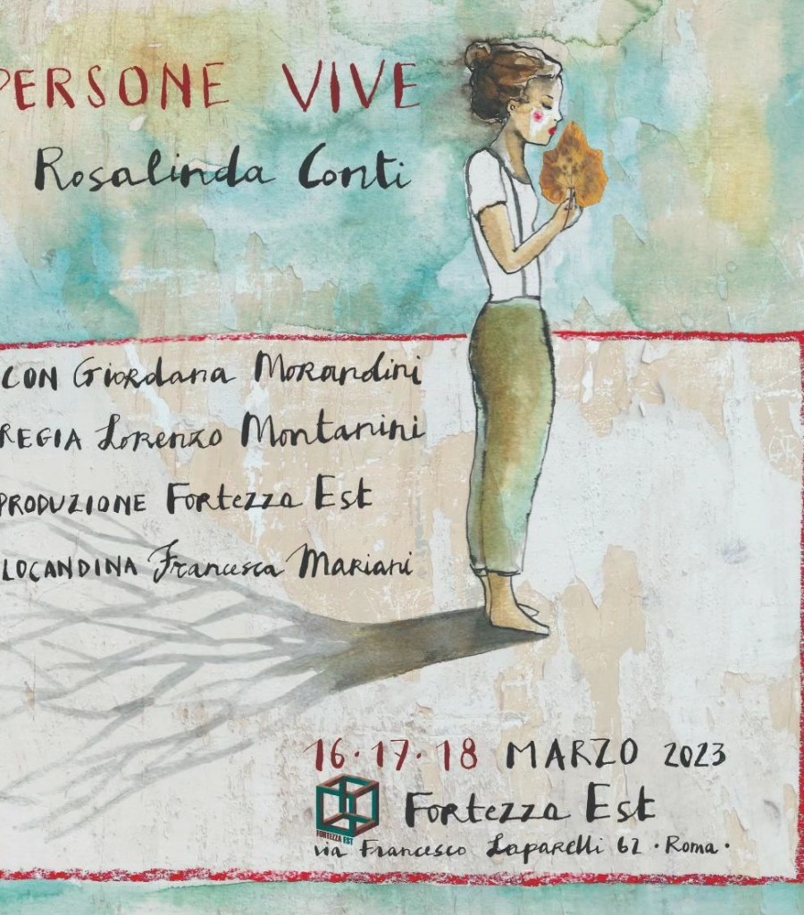 Persone Vive:locandina teatrale - Fortezza Est/Roma